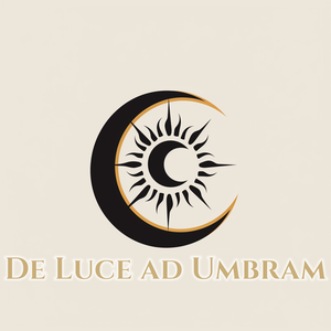 De Luce ad Umbram