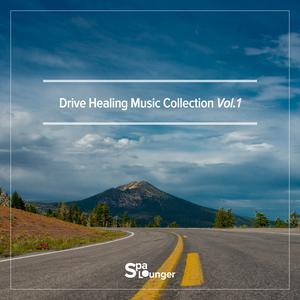 Drive healing music collection Vol.1