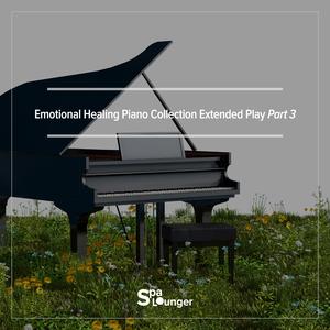 Emotional Healing piano collection Extended Play, Pt.3