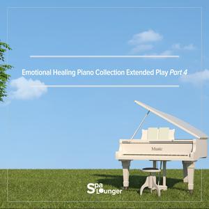 Emotional Healing piano collection Extended Play Part 4