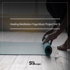 Healing Meditation Yoga Music Project Vol.9