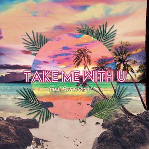 Take me with U (Feat.Faver) (Prod.MIEL)