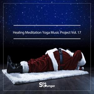 Healing Meditation Yoga Music Project Vol.17