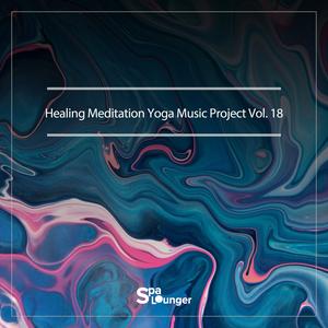 Healing Meditation Yoga Music Project Vol.18