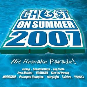 Ghost On Summer 2007-Hit Remake Parade! 