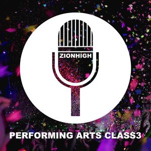 Zion High Performing Arts Class Vol.3