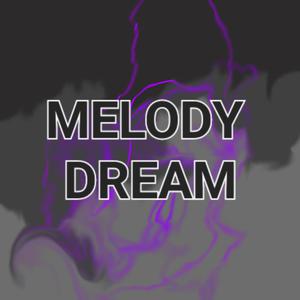Melody Dream