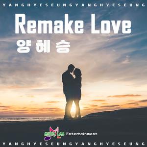 Remake love